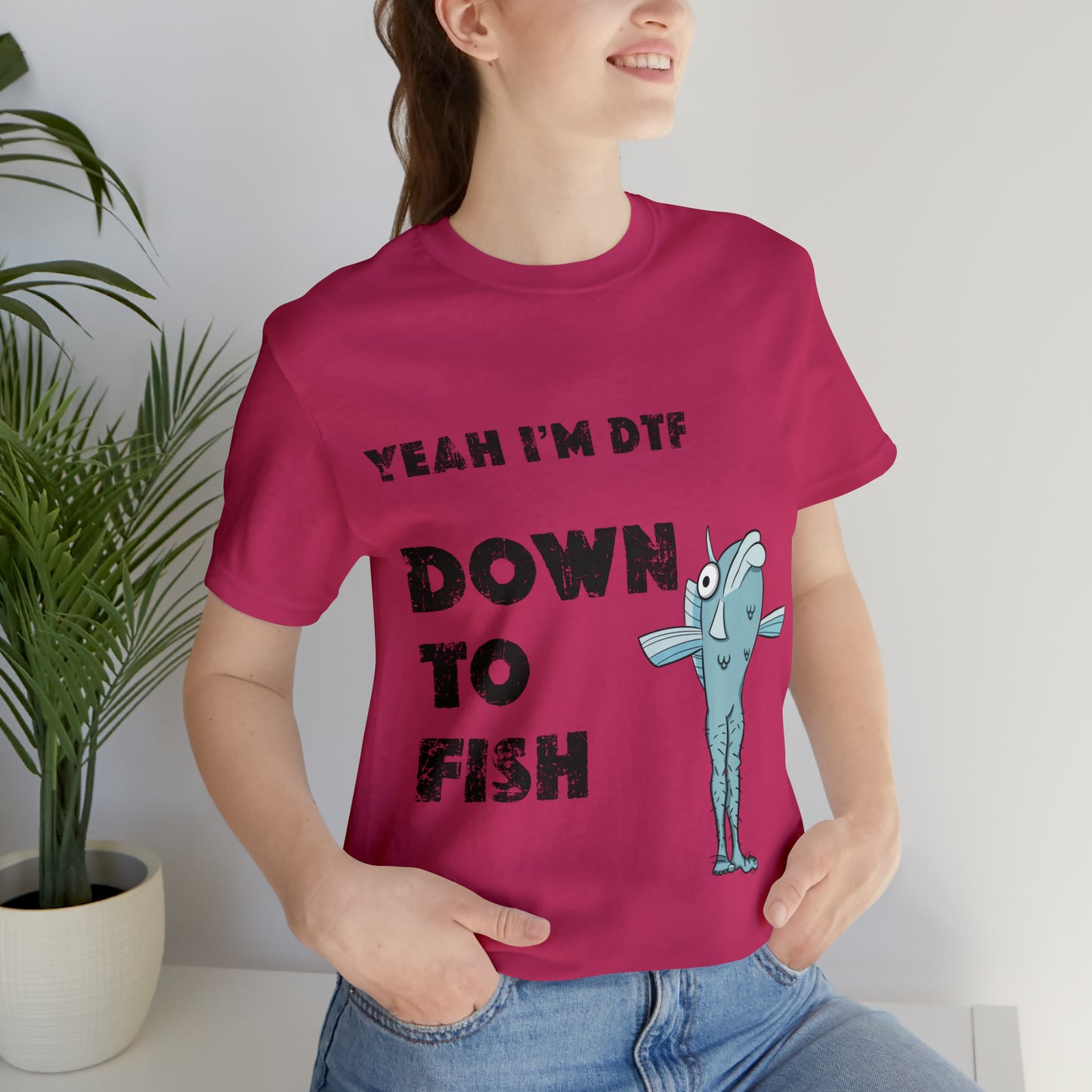 down to fish T