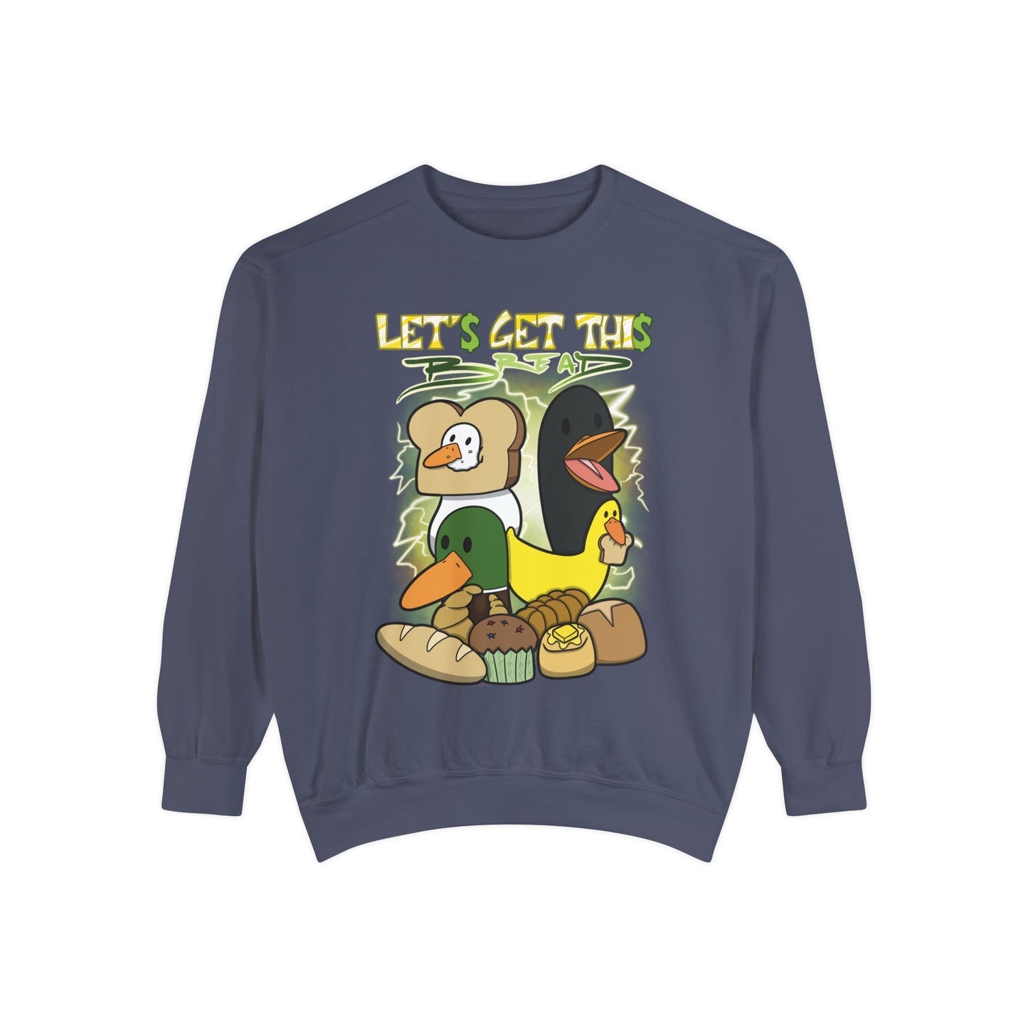 Let's get this Bread Sweatshirt