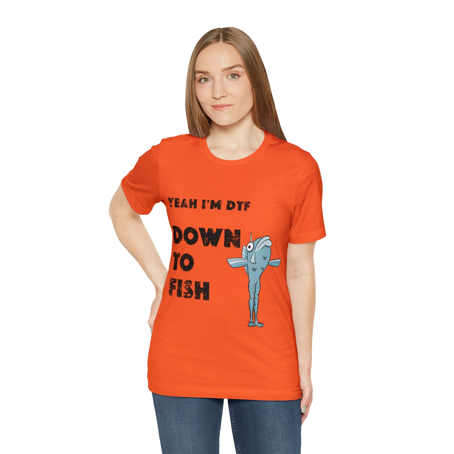 down to fish T