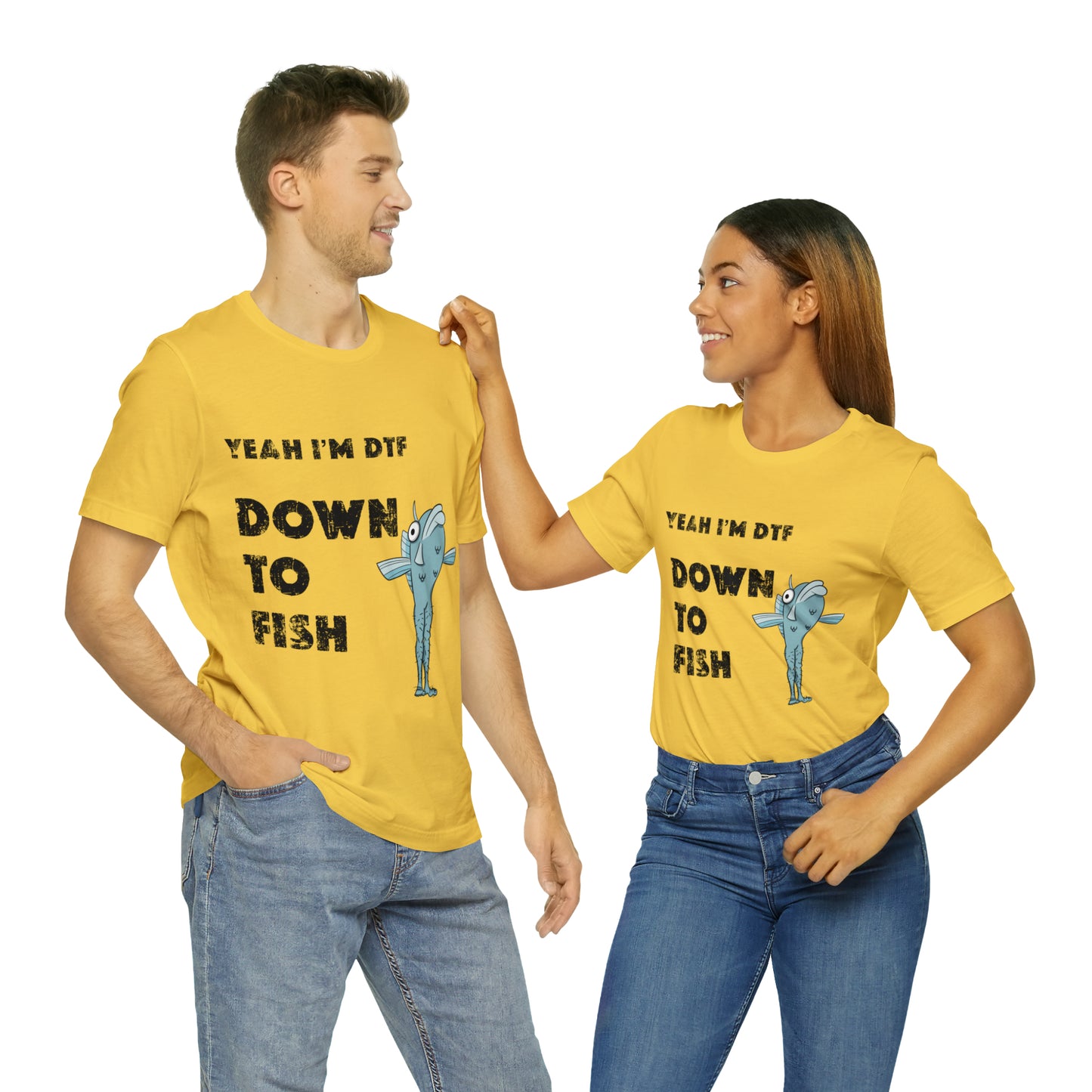 down to fish T