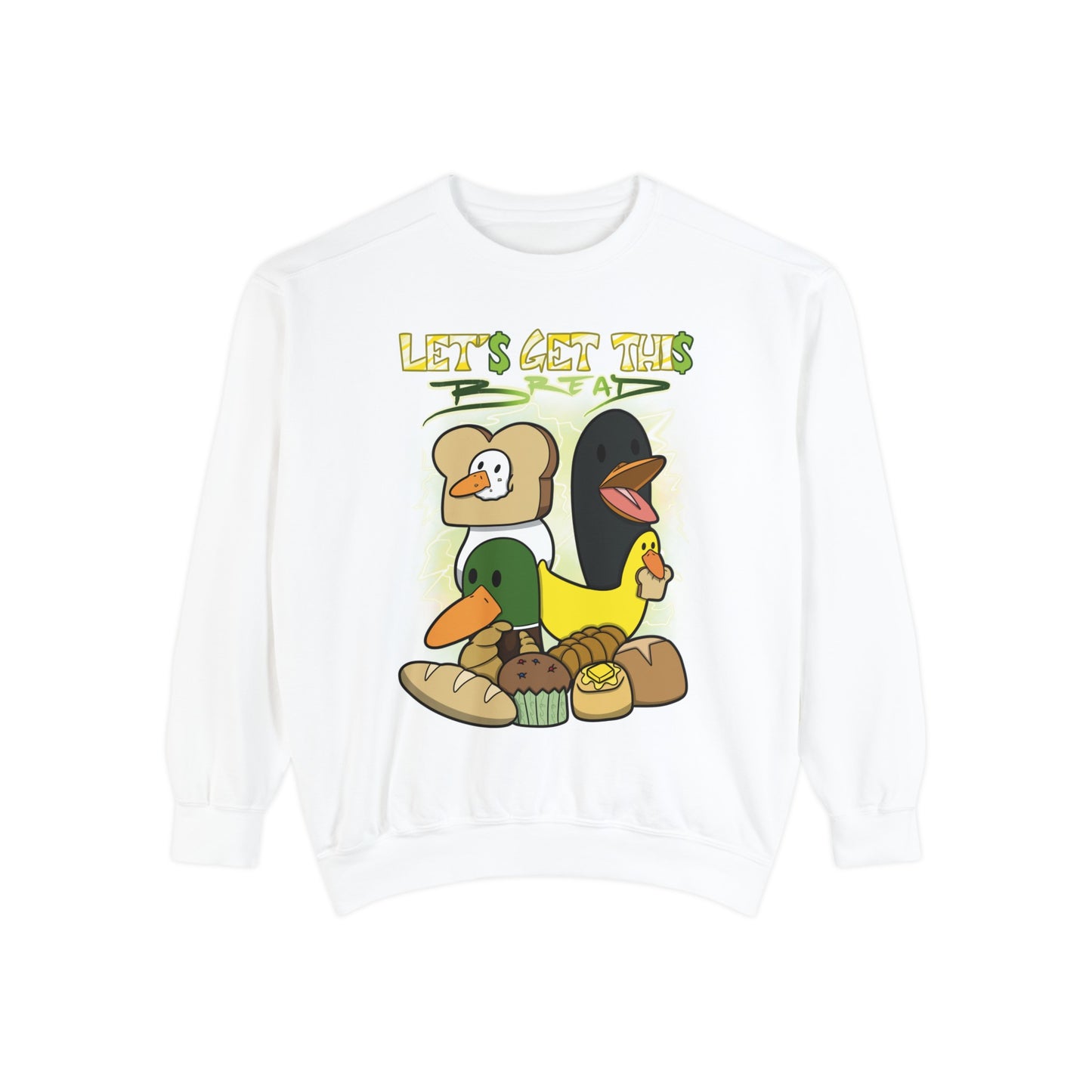 Let's get this Bread Sweatshirt