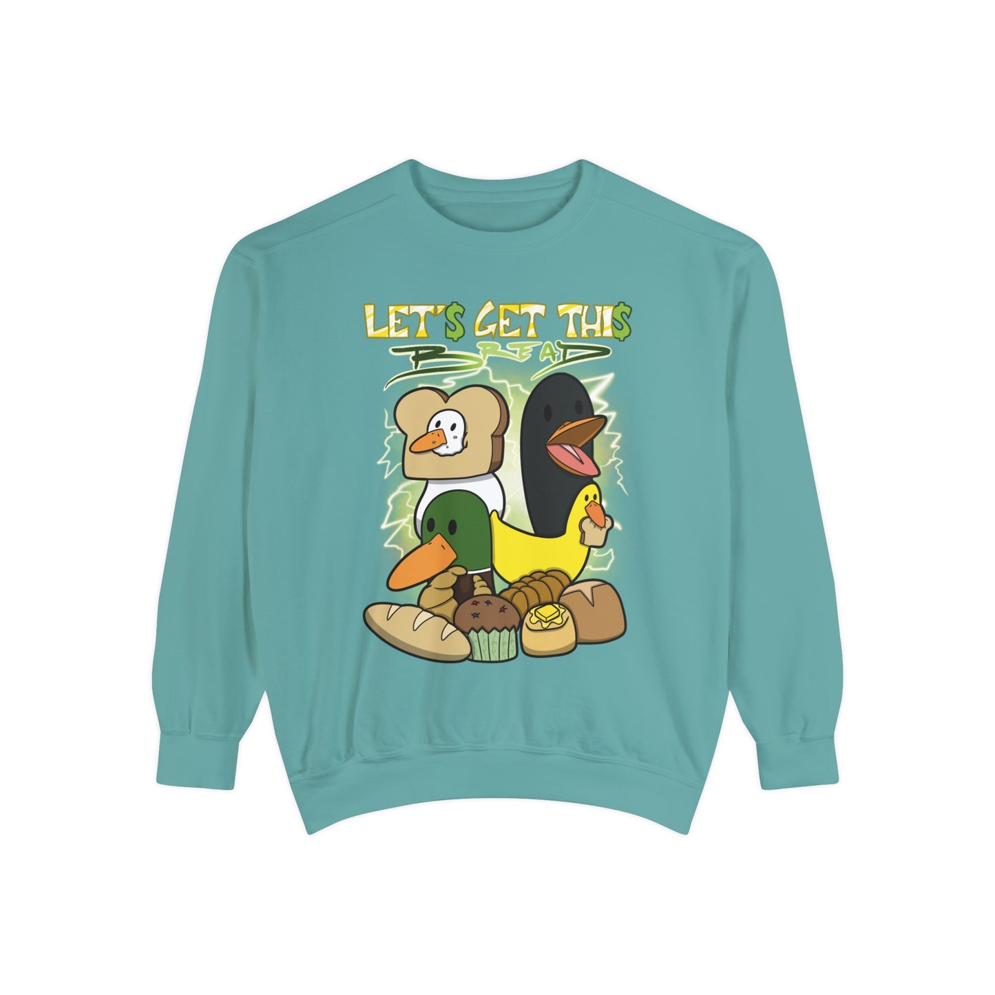 Let's get this Bread Sweatshirt